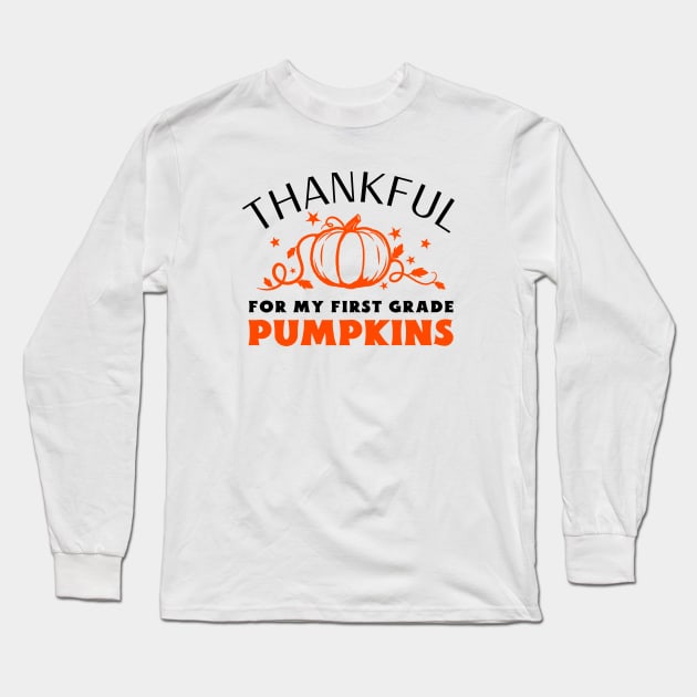 Thankful For My First Grade Pumpkins Long Sleeve T-Shirt by Mountain Morning Graphics